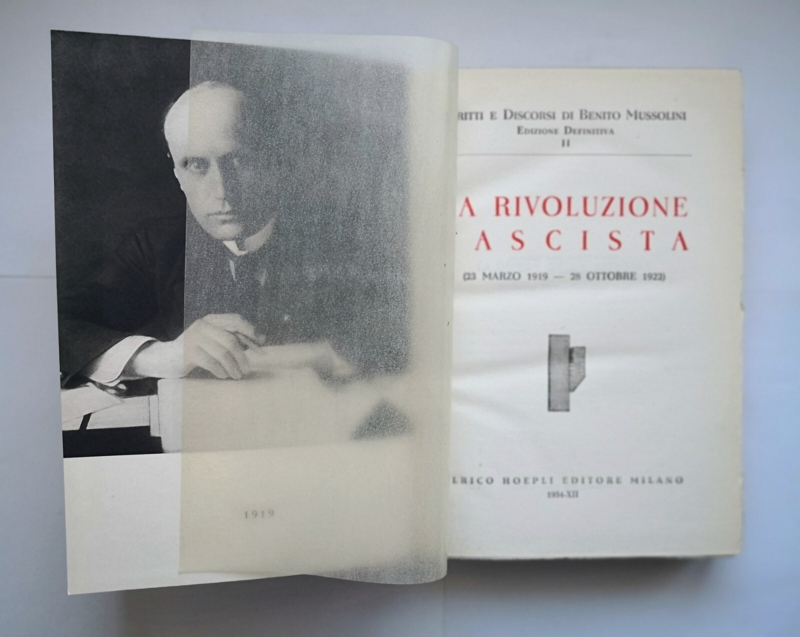 LA RIVOLUZIONE FASCISTA Scritti e Discorsi di Benito Mussolini 1934 …