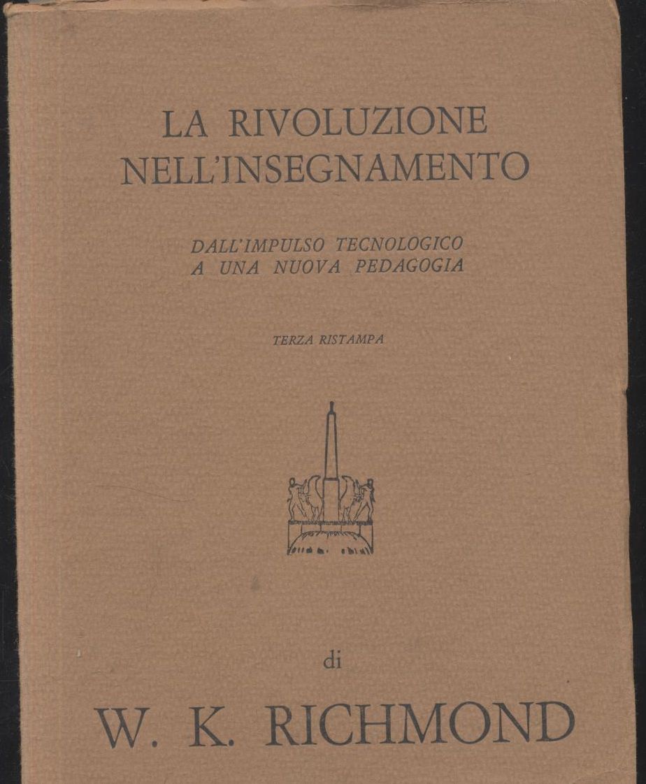 LA RIVOLUZIONE NELL'INSEGNAMENTO di Richmond 1973 Armando libro scuola