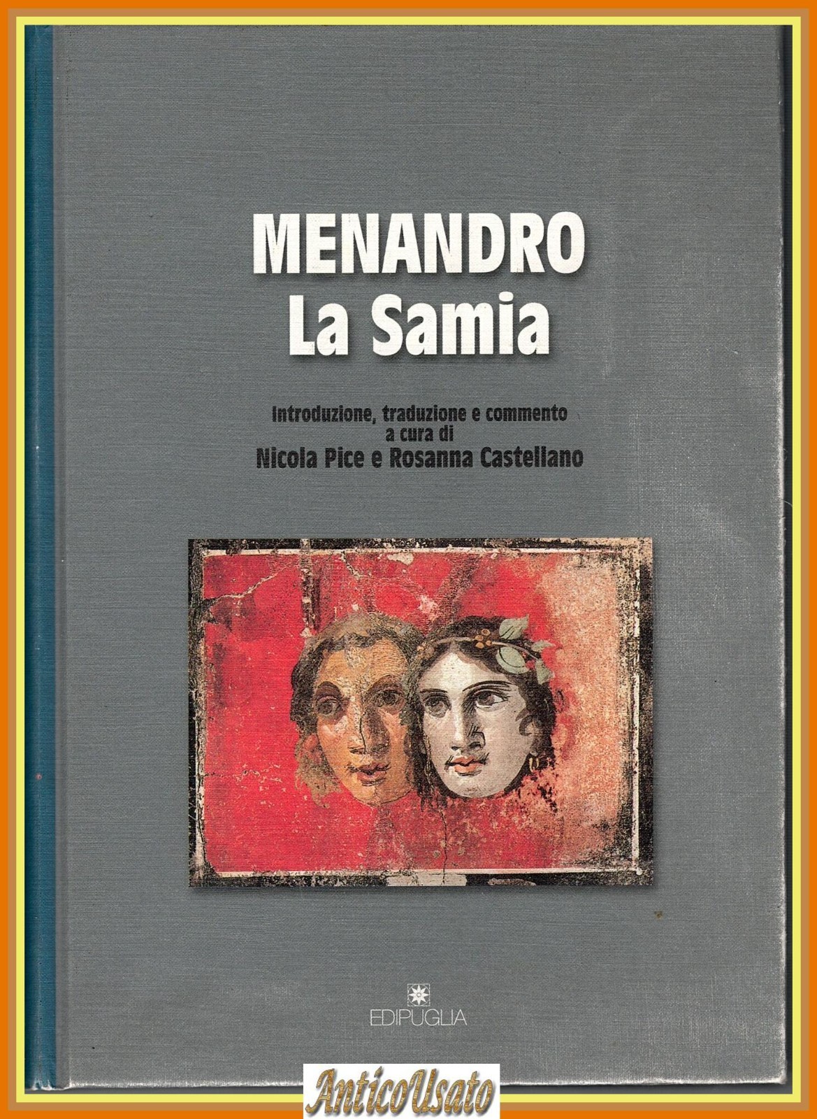 LA SAMIA di Menandro 2001 Edipuglia Libro testo in greco …