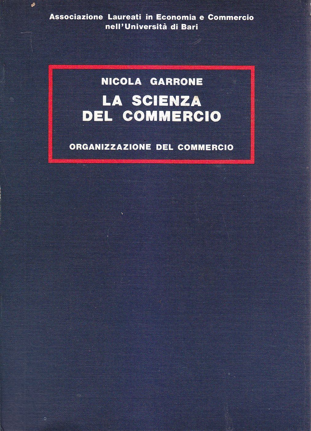LA SCIENZA DEL COMMERCIO 5 VOLUMI di Nicola Garrone anastatica …