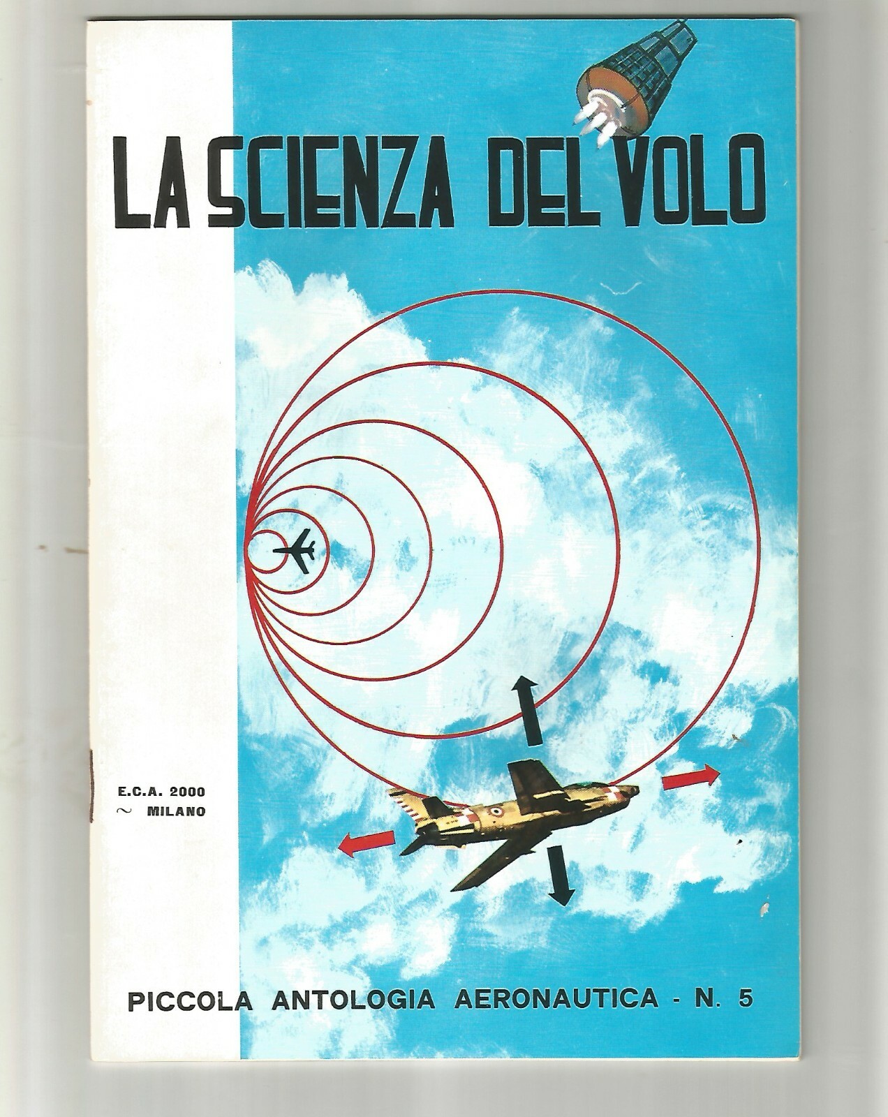 LA SCIENZA DEL VOLO di Domenico Ludovico eca 2000 piccola …