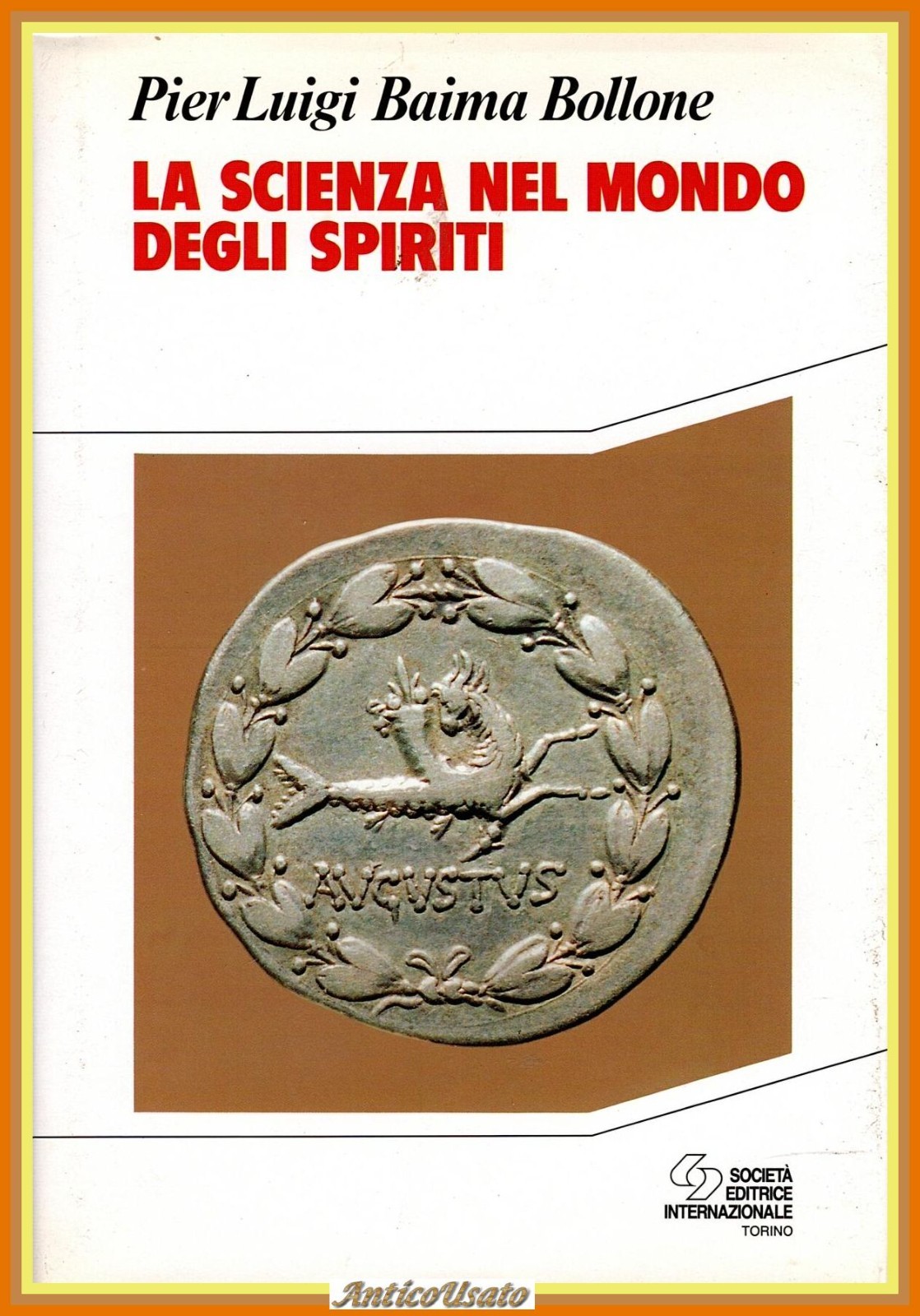 LA SCIENZA NEL MONDO DEGLI SPIRITI di Pier Luigi Baima …