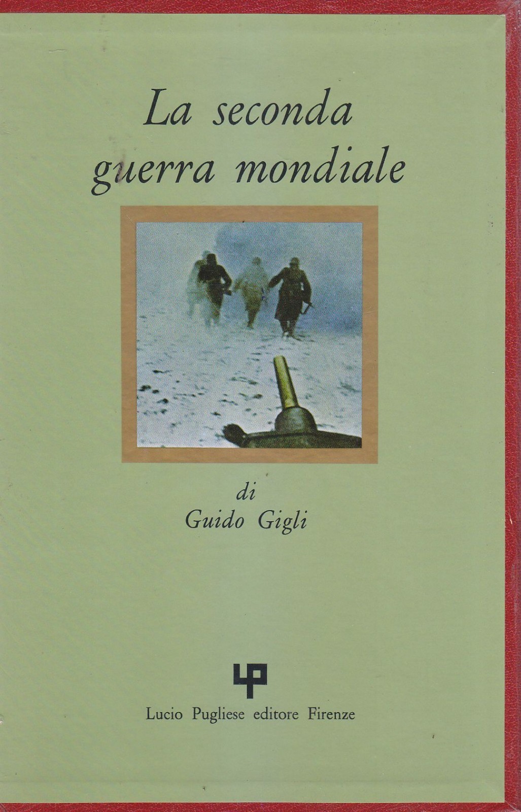 LA SECONDA GUERRA MONDIALE di Guido Gigli Completa 3 Volumi …