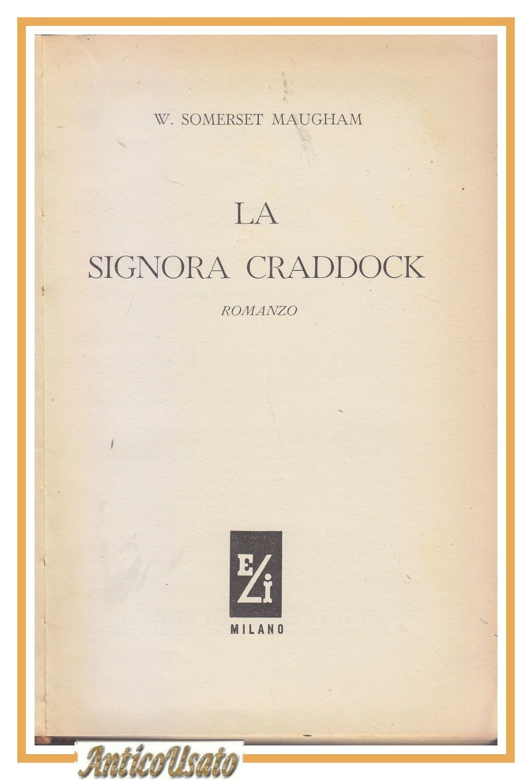 LA SIGNORA CRADDOCK di Somerset Maugham 1956 ELI prima edizione …