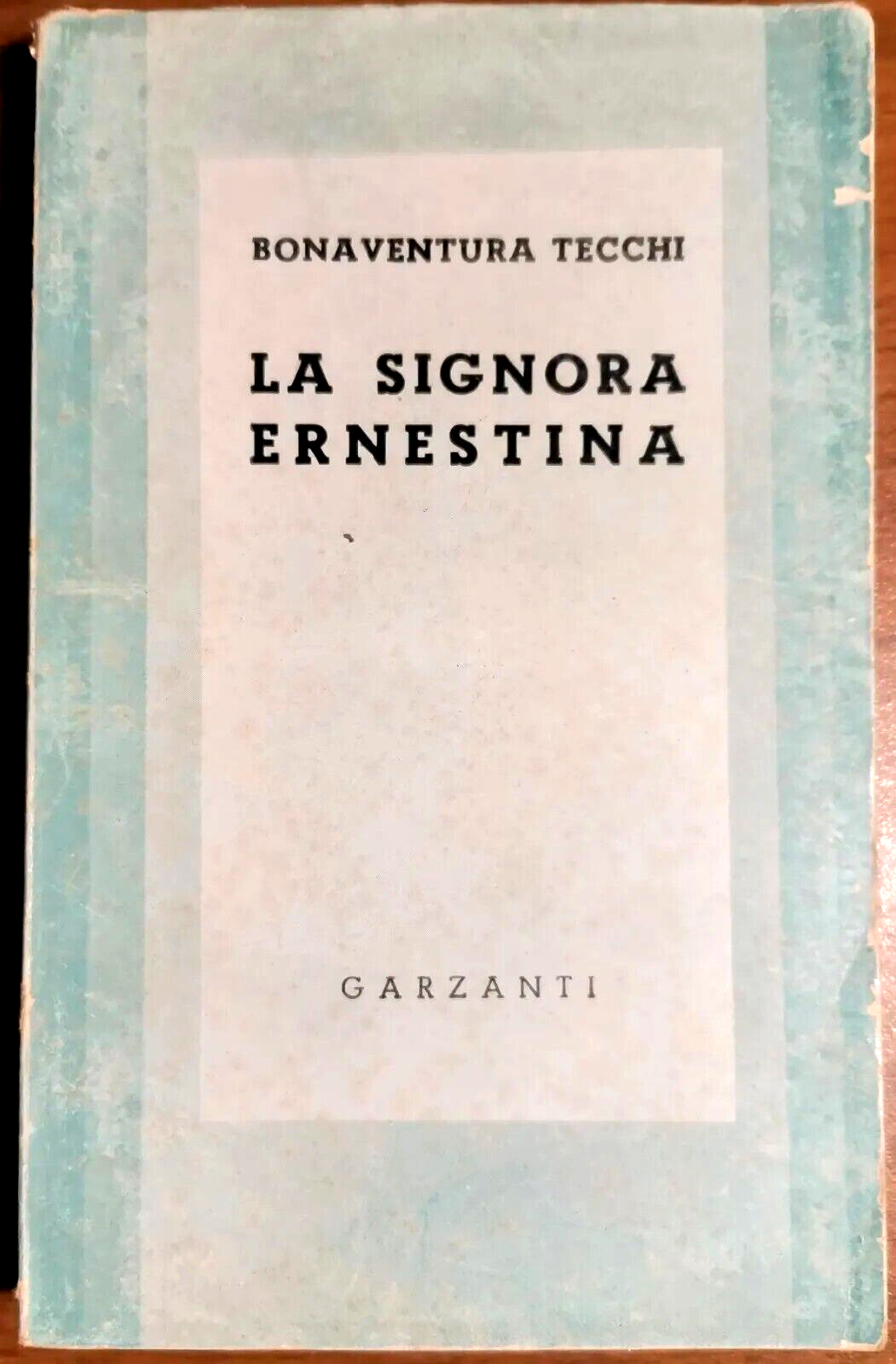 LA SIGNORA ERNESTINA di Bonaventura Tecchi 1942 Garzanti Libro romanzo