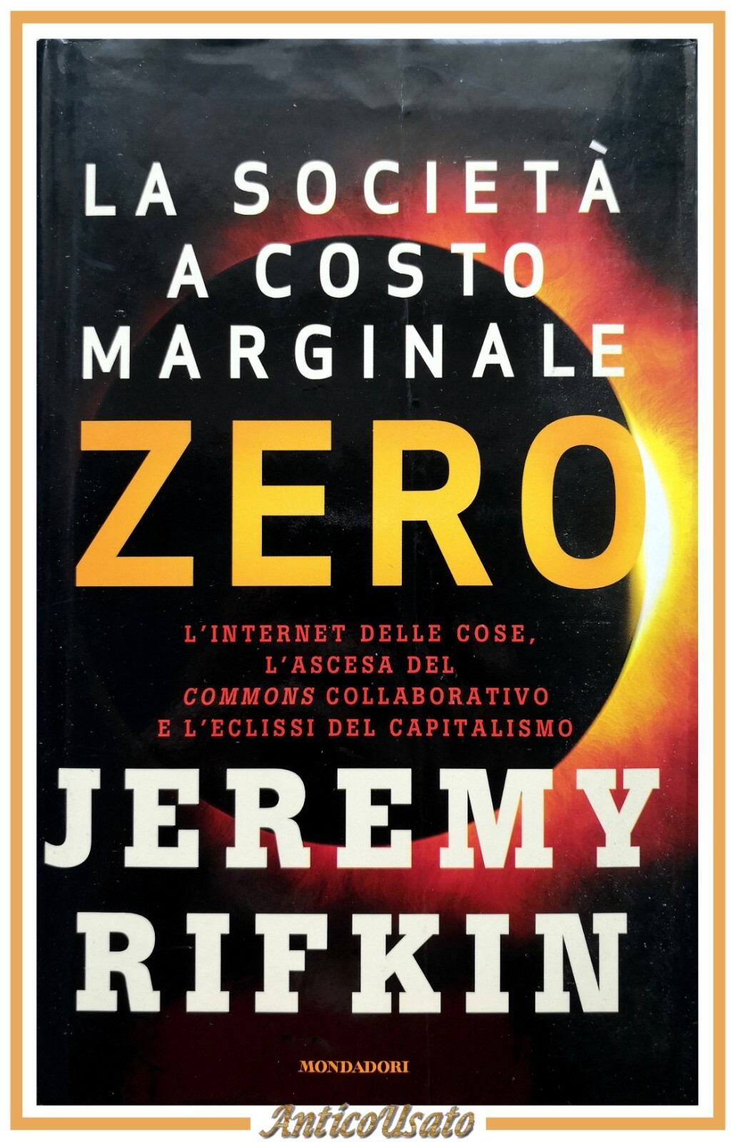 LA SOCIETÀ A COSTO MARGINALE ZERO di Jeremy Rifkin 2014 …