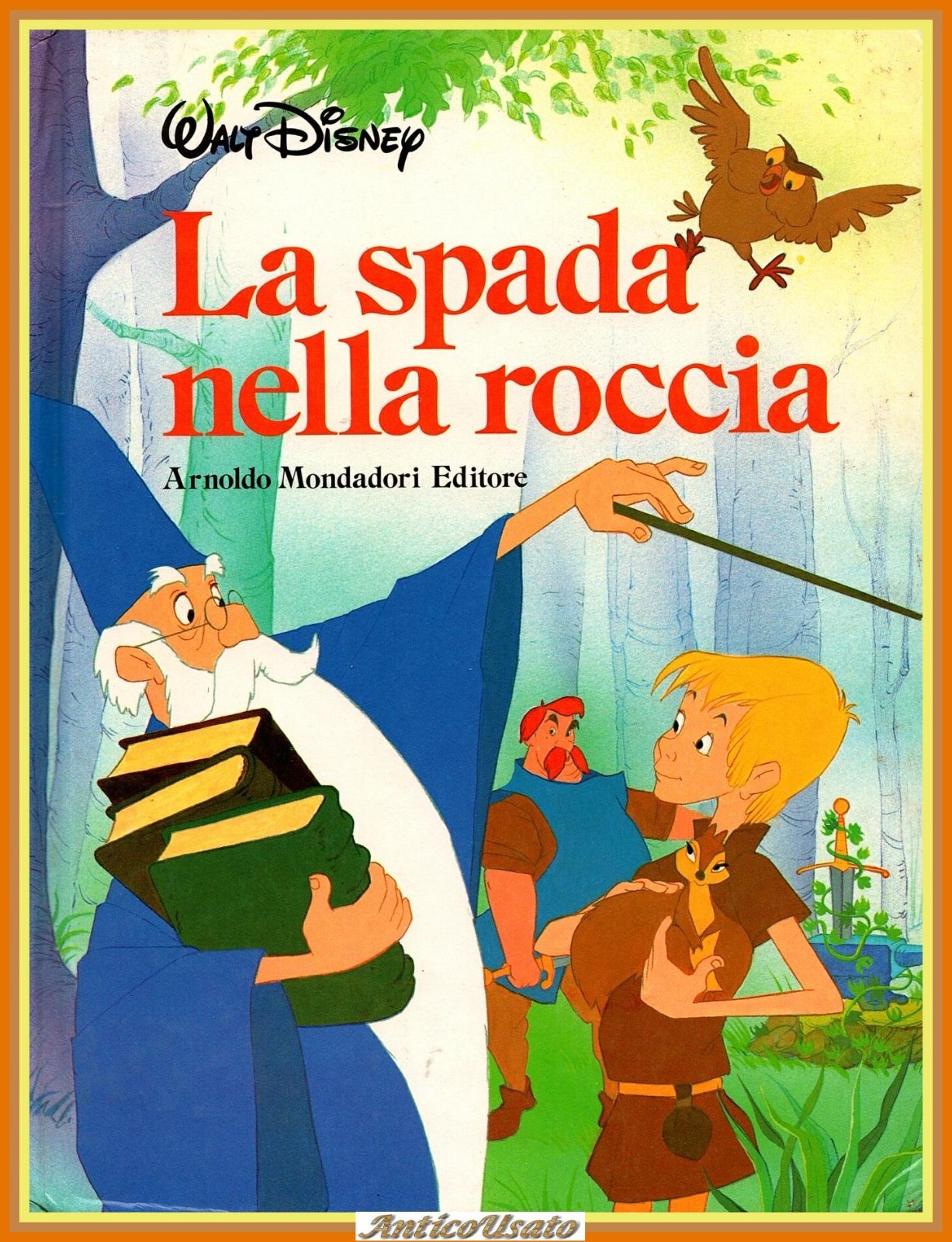 LA SPADA NELLA ROCCIA di Walt Disney 1985 Mondadori Libro …