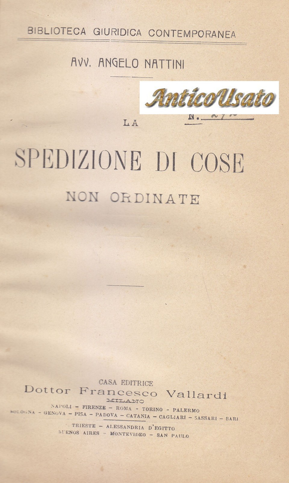 LA SPEDIZIONE DI COSE NON ORDINATE di Angelo Nattini - …