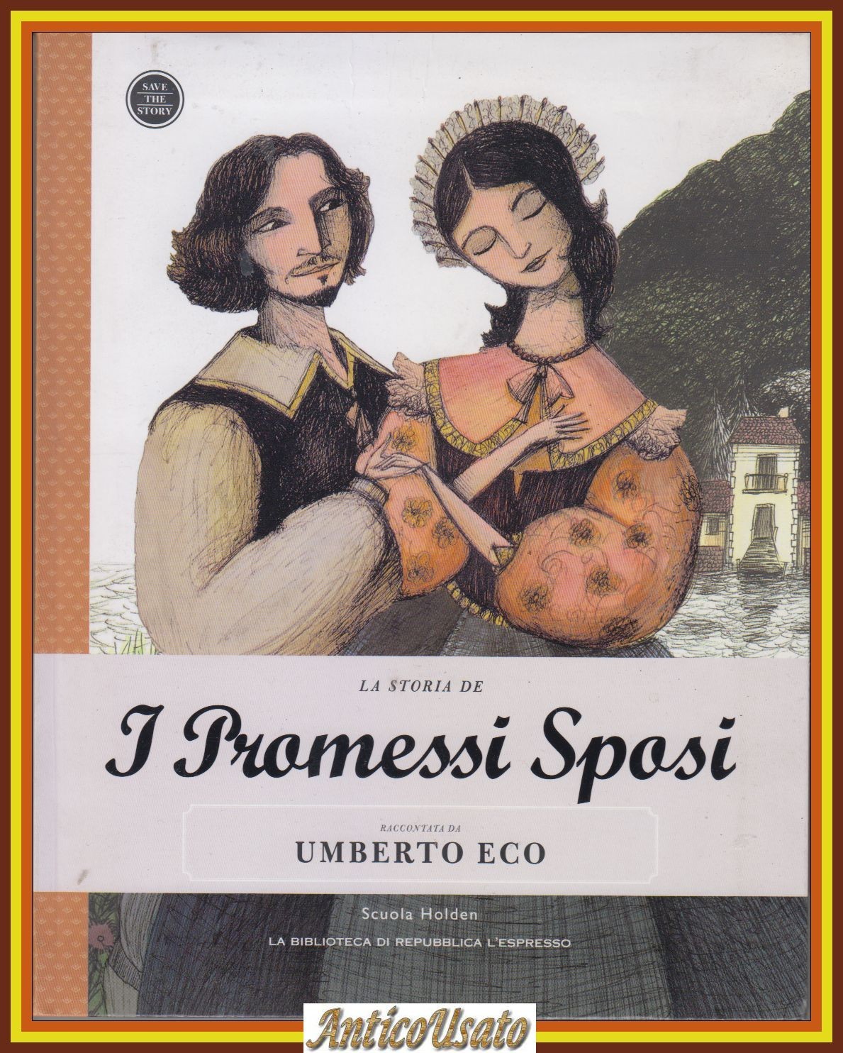 LA STORIA DE I PROMESSI SPOSI raccontata da Umberto Eco …