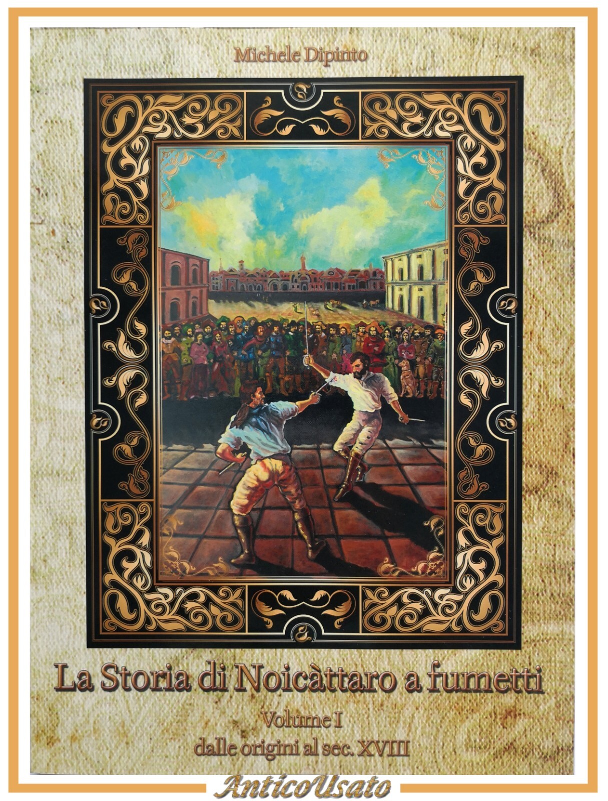 LA STORIA DI NOICATTARO A FUMETTI Michele Dipinto 2 volumi …