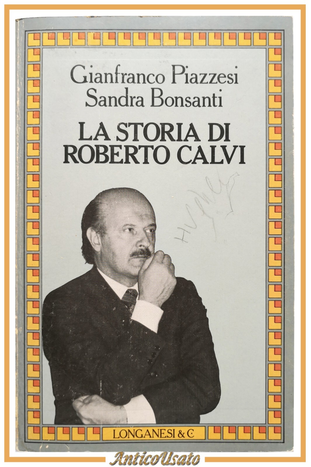 LA STORIA DI ROBERTO CALVI di Gianfranco Piazzesi e Sandra …