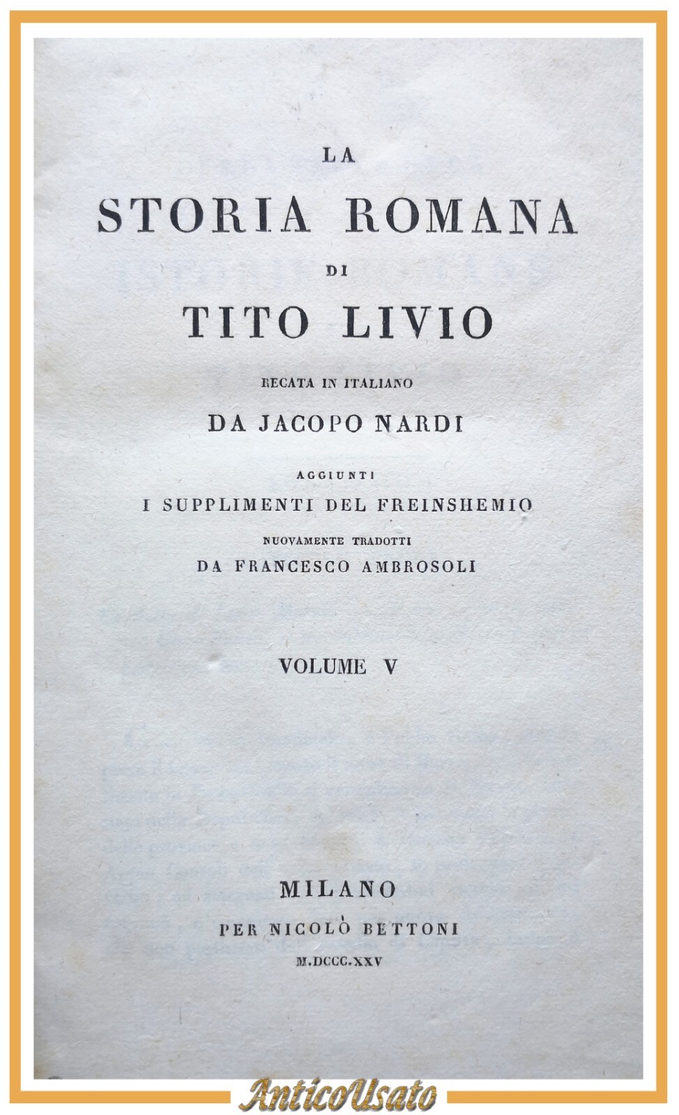 LA STORIA ROMANA DI TITO LIVIO Jacopo Nardi volume V …