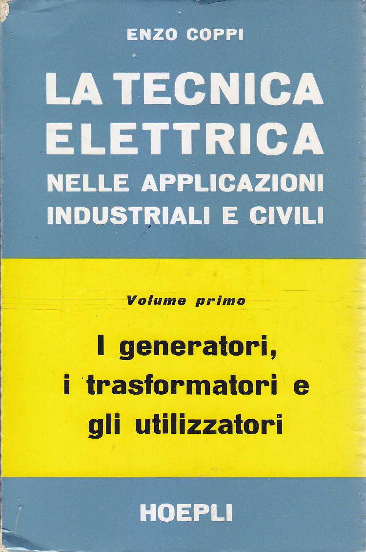 LA TECNICA ELETTRICA NELLE APPLICAZIONI INDUSTRIALI E CIVILI 3 libri …