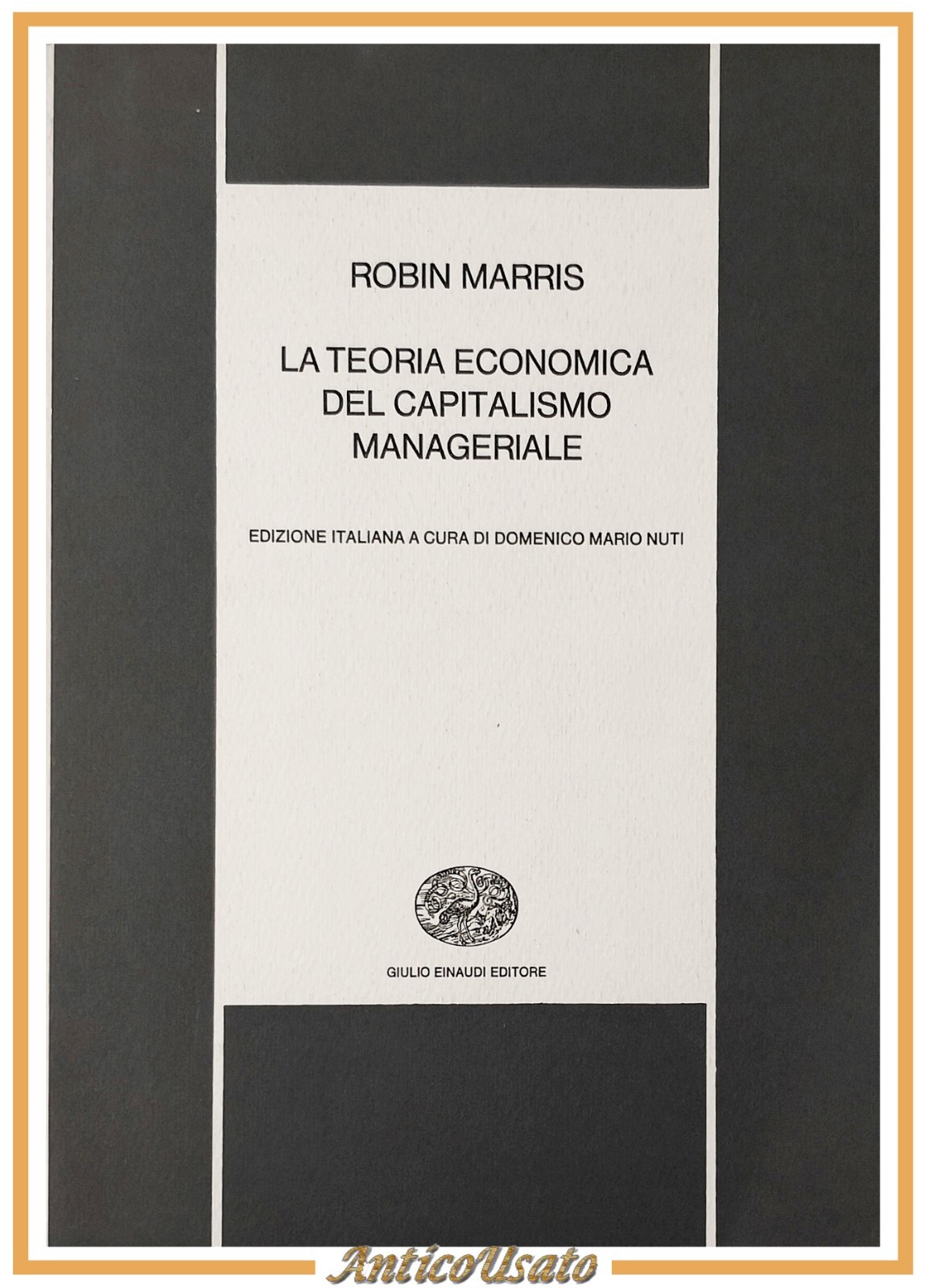 LA TEORIA ECONOMICA DEL CAPITALISMO MANAGERIALE di Robin Marris 1972 …