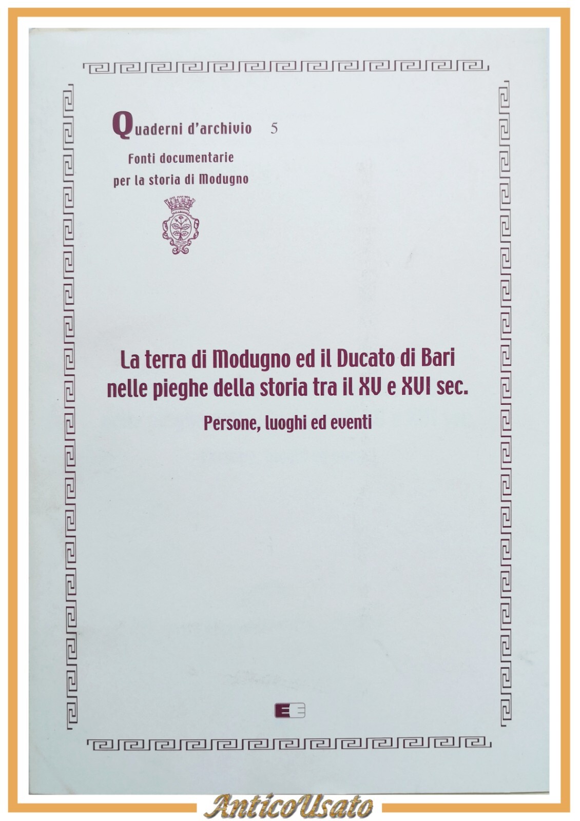 LA TERRA DI MODUGNO ED IL DUCATO DI BARI NELLE …
