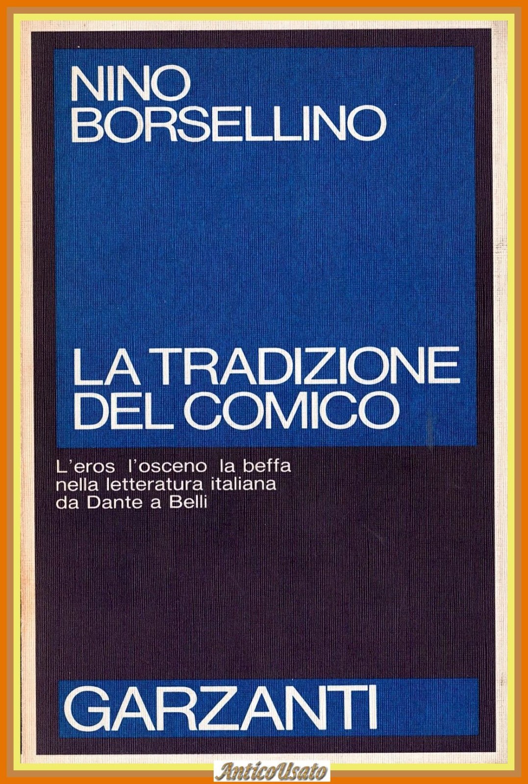 LA TRADIZIONE DEL COMICO di Nino Borsellino 1989 Garzanti Libro …