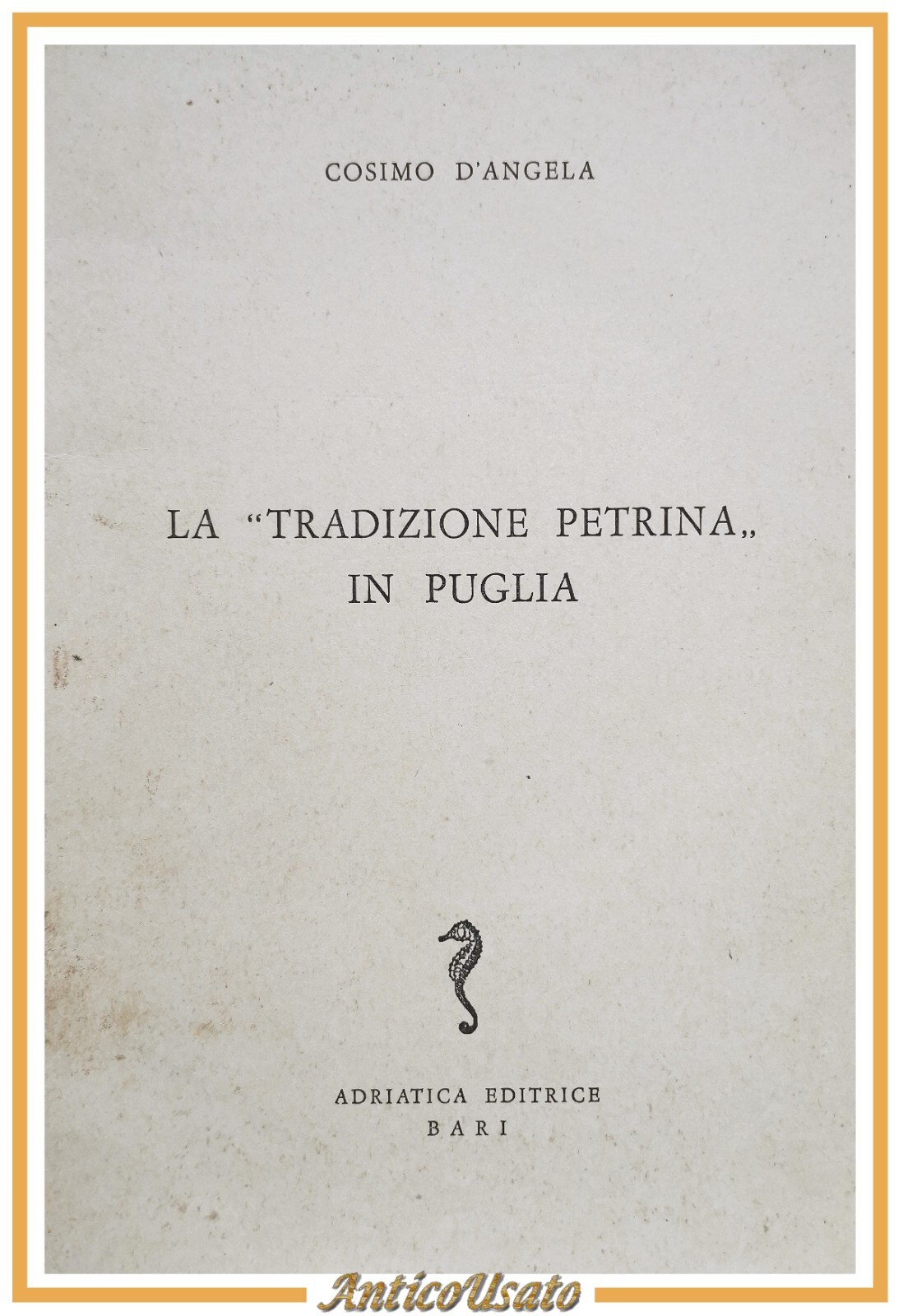 LA TRADIZIONE PETRINA IN PUGLIA di Cosimo D'Angela libro Editrice …