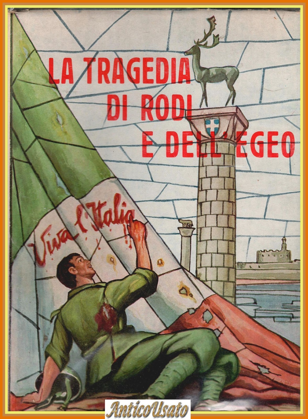 LA TRAGEDIA DI RODI E DELL'EGEO di Edoardo Fino 1963 …