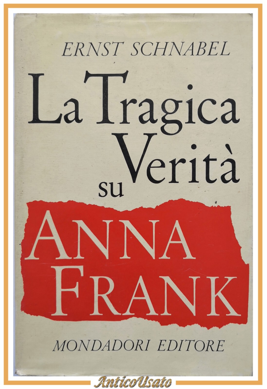 LA TRAGICA VERITÀ SU ANNA FRANK di Ernst Schnabel 1958 …