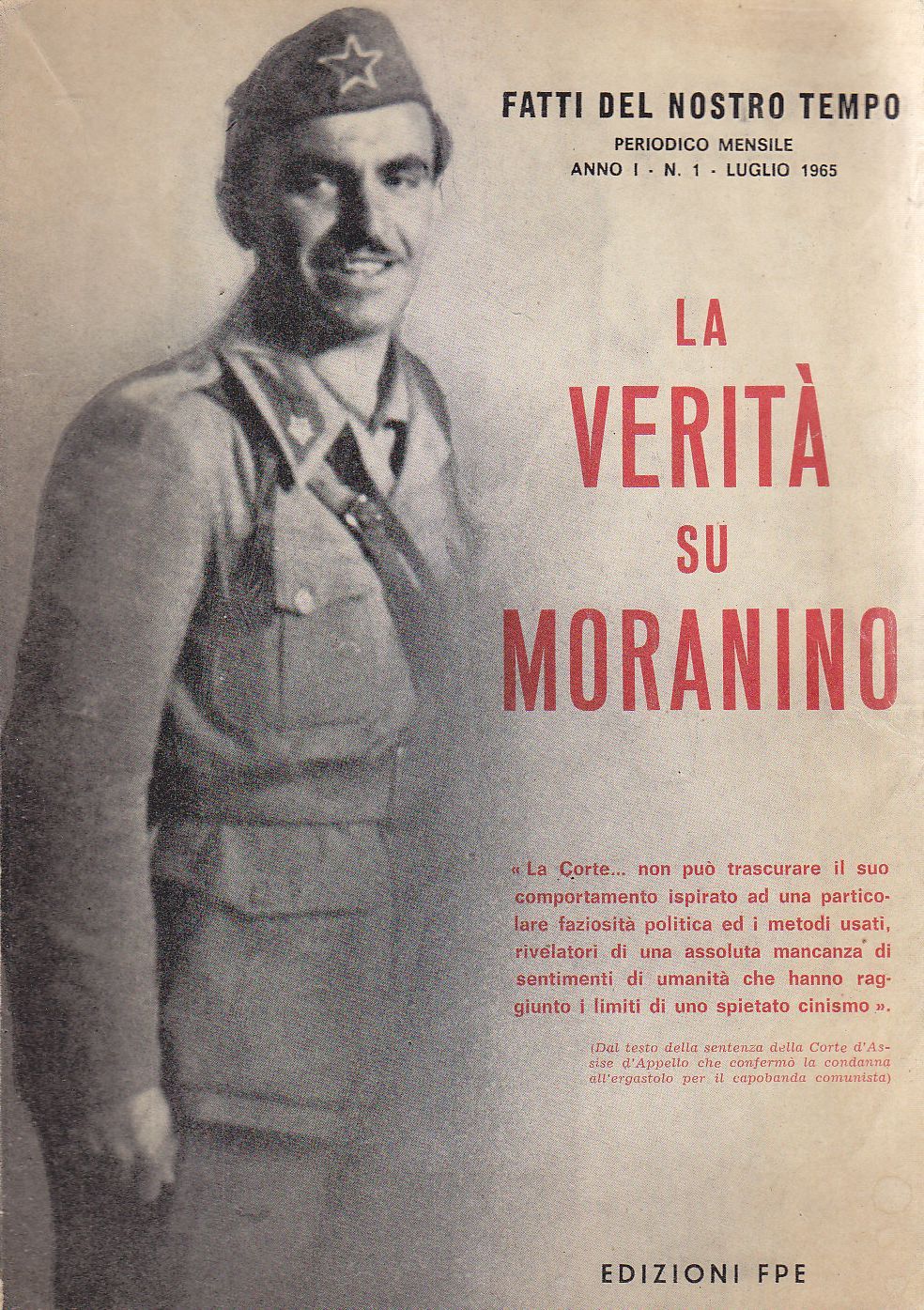 LA VERITÀ SU MORANINO fatti del nostro tempo luglio 1965 …