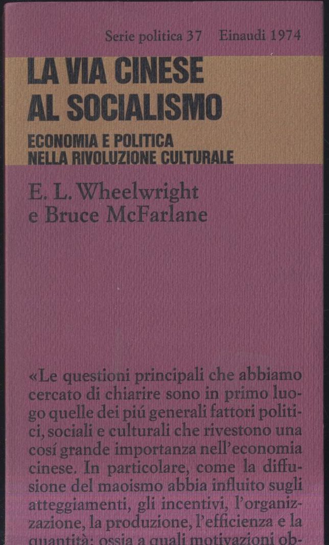 LA VIA CINESE AL SOCIALISMO di Wheelwright e Mc Farlane …