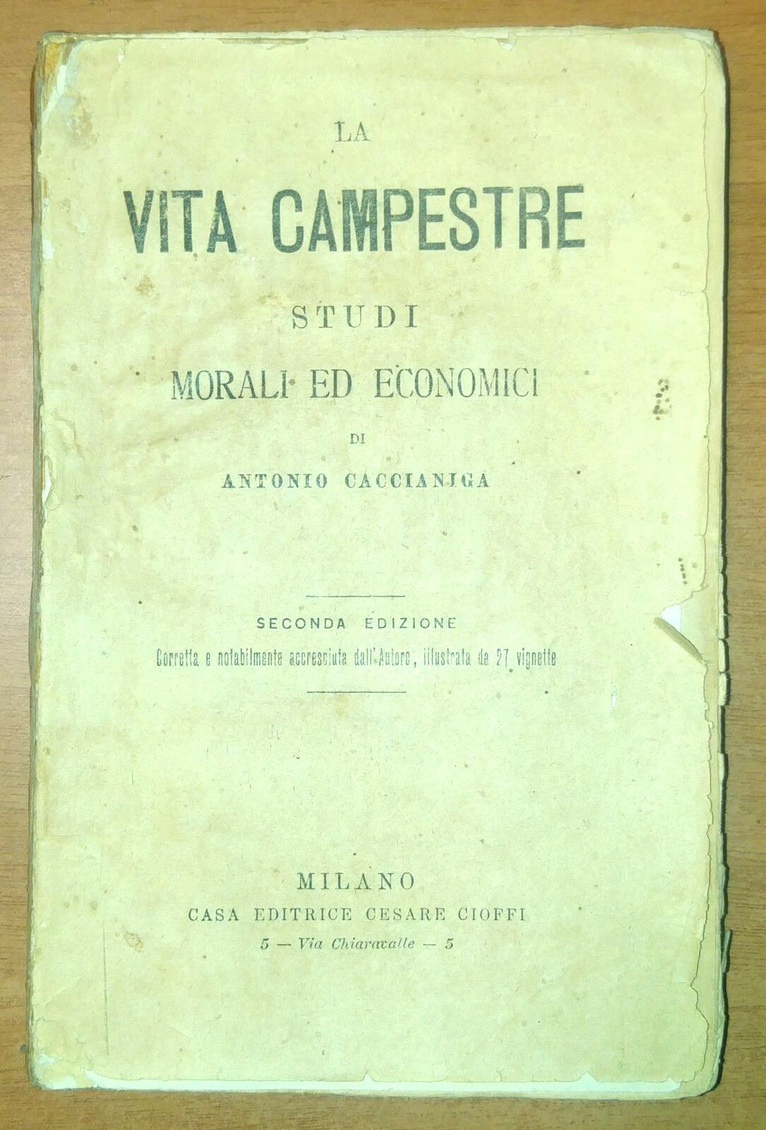 LA VITA CAMPESTRE Studi Morali Economici di Antonio Caccianiga 1867 …