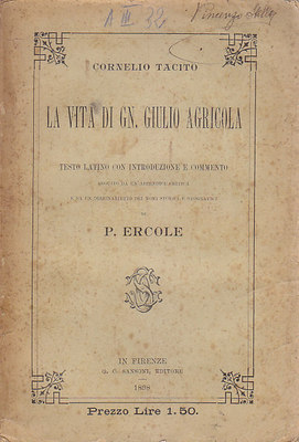 LA VITA DI GIULIO AGRICOLA di Cornelio Tacito 1898 Sansoni …