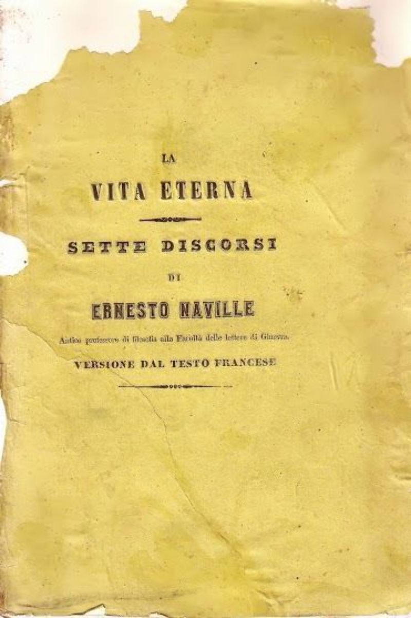 La Vita Eterna Sette Discorsi di Ernesto Naville 1862 Napoli …