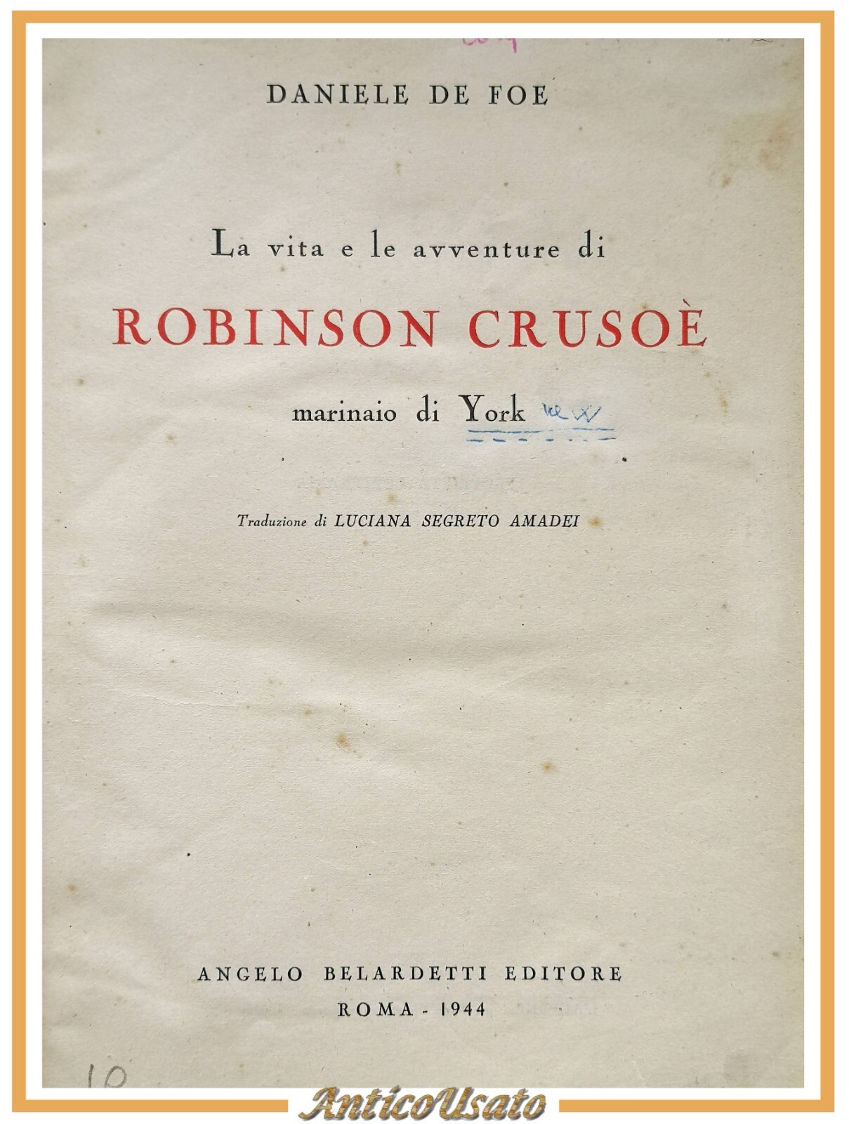 LA VITA LE AVVENTURE DI ROBINSON CRUSOÈ MARINAIO YORK Daniele …