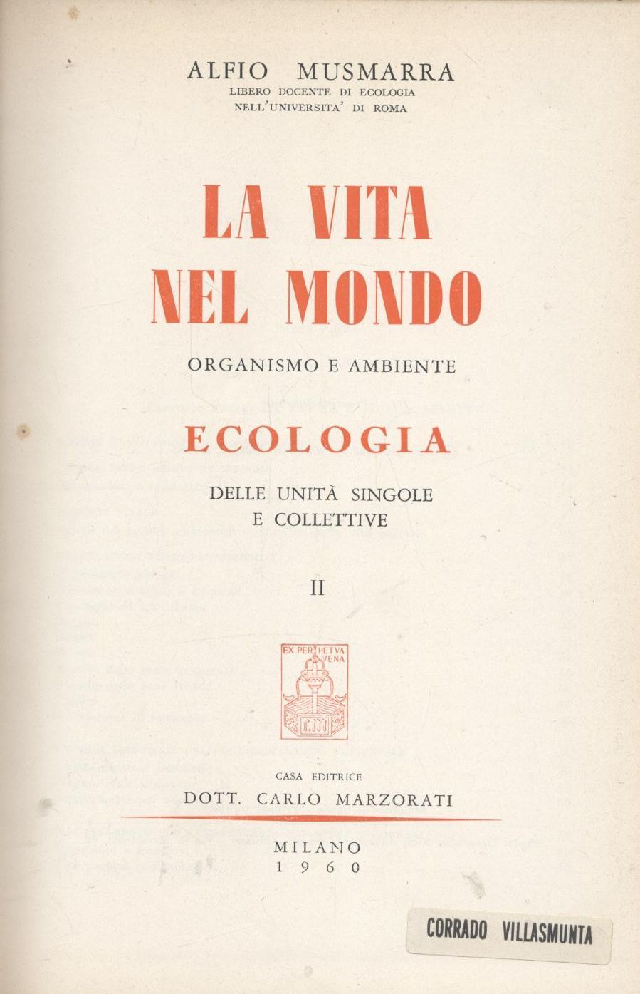 LA VITA NEL MONDO organismo e ambiente di Alfio Musmarra …