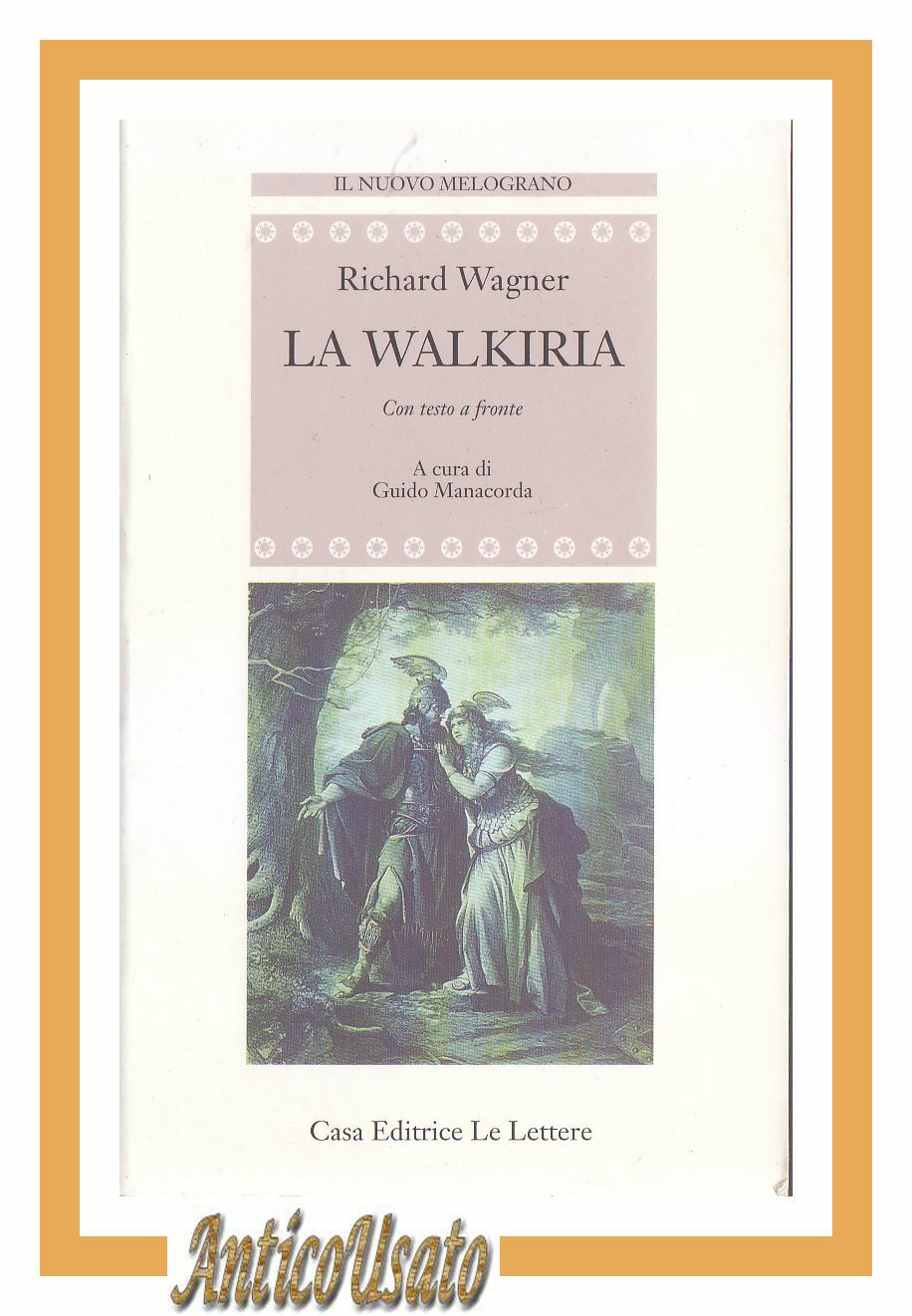 LA WALKIRIA di Richard Wagner testo a fronte 1994 Le …