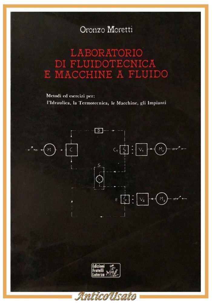 LABORATORIO DI FLUIDOTECNICA E MACCHINE A FLUIDO di Oronzo Moretti …