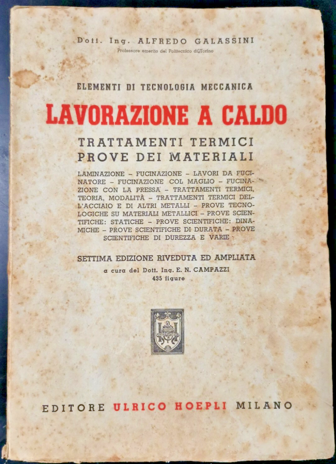 LAVORAZIONE A CALDO trattamenti termici prove dei materiali di Alfredo …