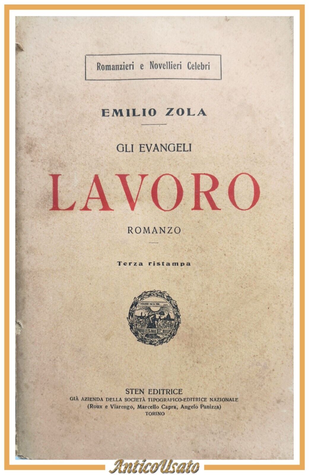 LAVORO romanzo di Emilio Zola Editrice STAN gli evangeli Libro