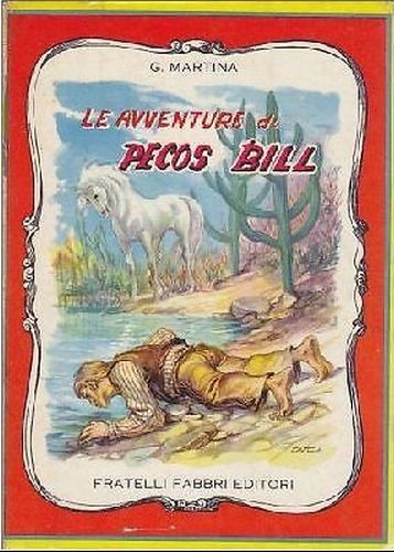 LE AVVENTURE DI PECOS BILL Guido Martina 1961 Fabbri libro …