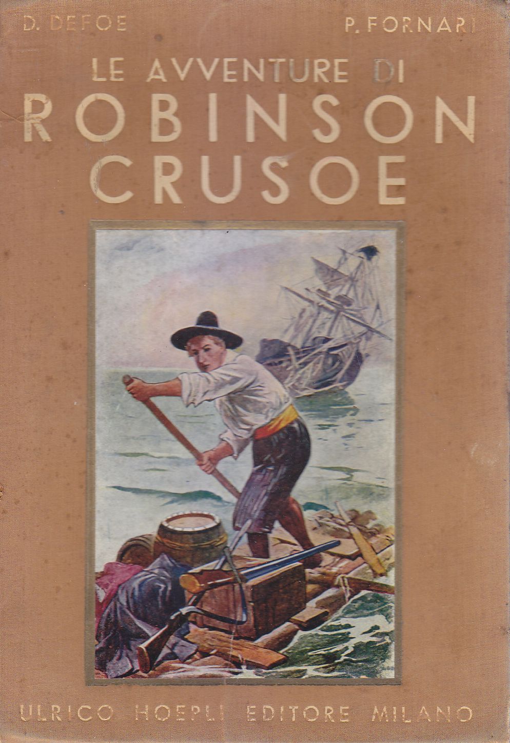 LE AVVENTURE DI ROBINSON CRUSOE Defoe 1940 Hoepli libro per …
