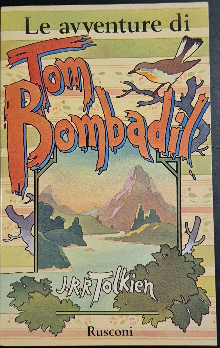 LE AVVENTURE DI TOM BOMBADIL di J R R Tolkien …