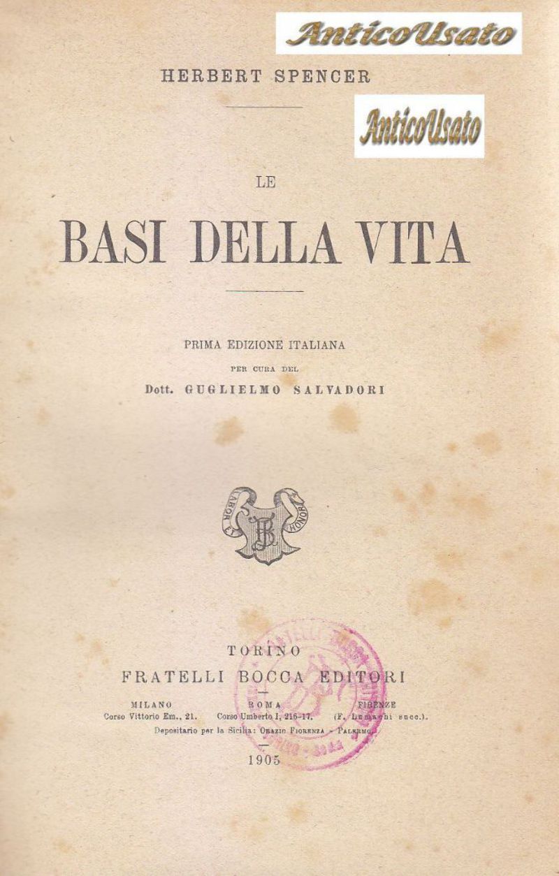 LE BASI DELLA VITA di Herbert Spencer Fratelli Bocca 1905 …