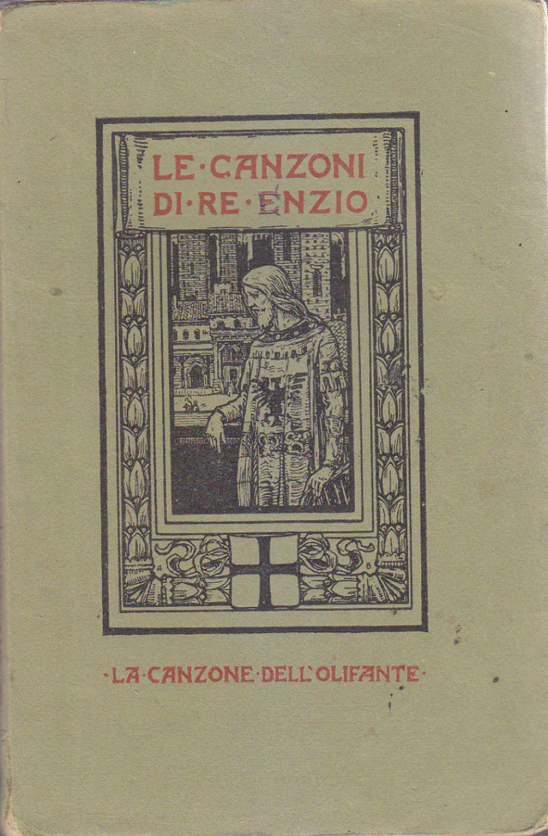 LE CANZONI DI RE ENZIO dell’olifante Giovanni Pascoli I edizione …
