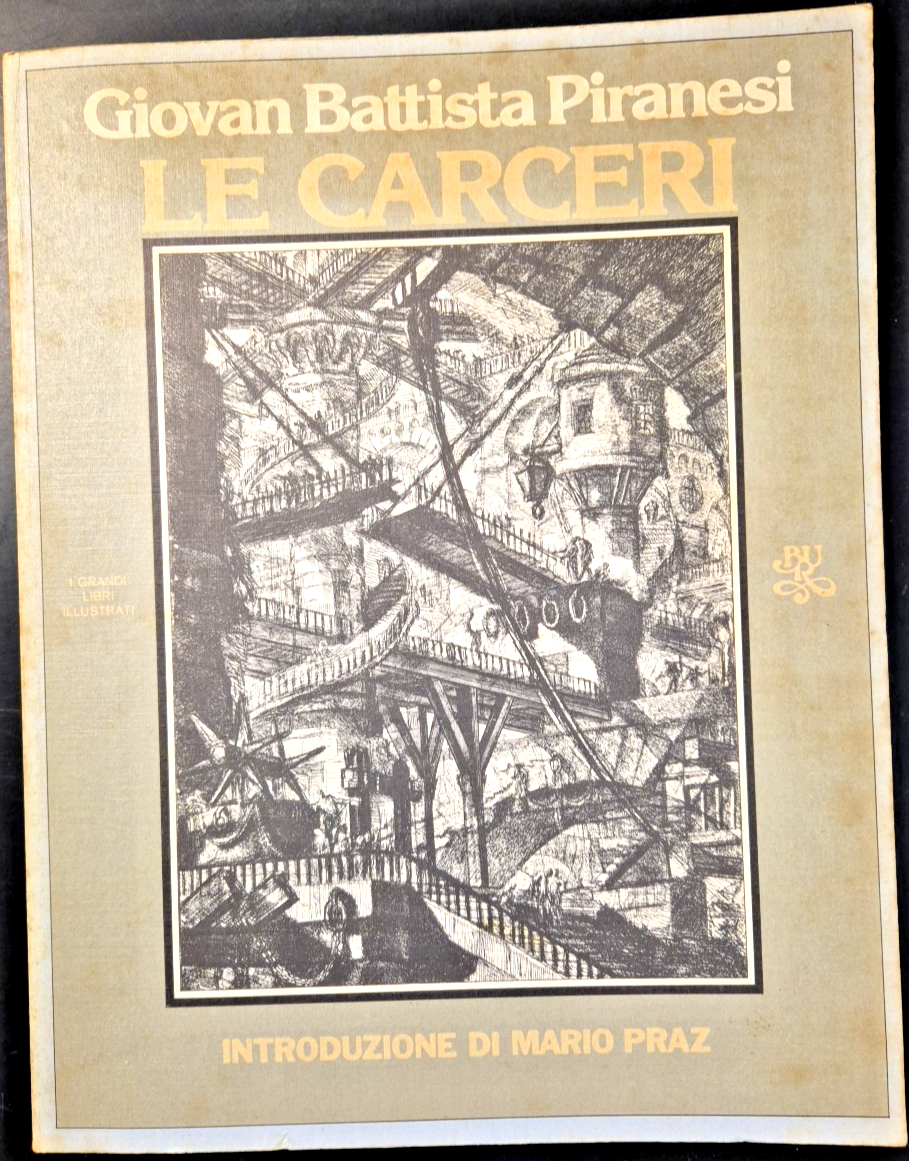 LE CARCERI di Giovan Battista Piranesi 1975 Rizzoli illustrato introd …