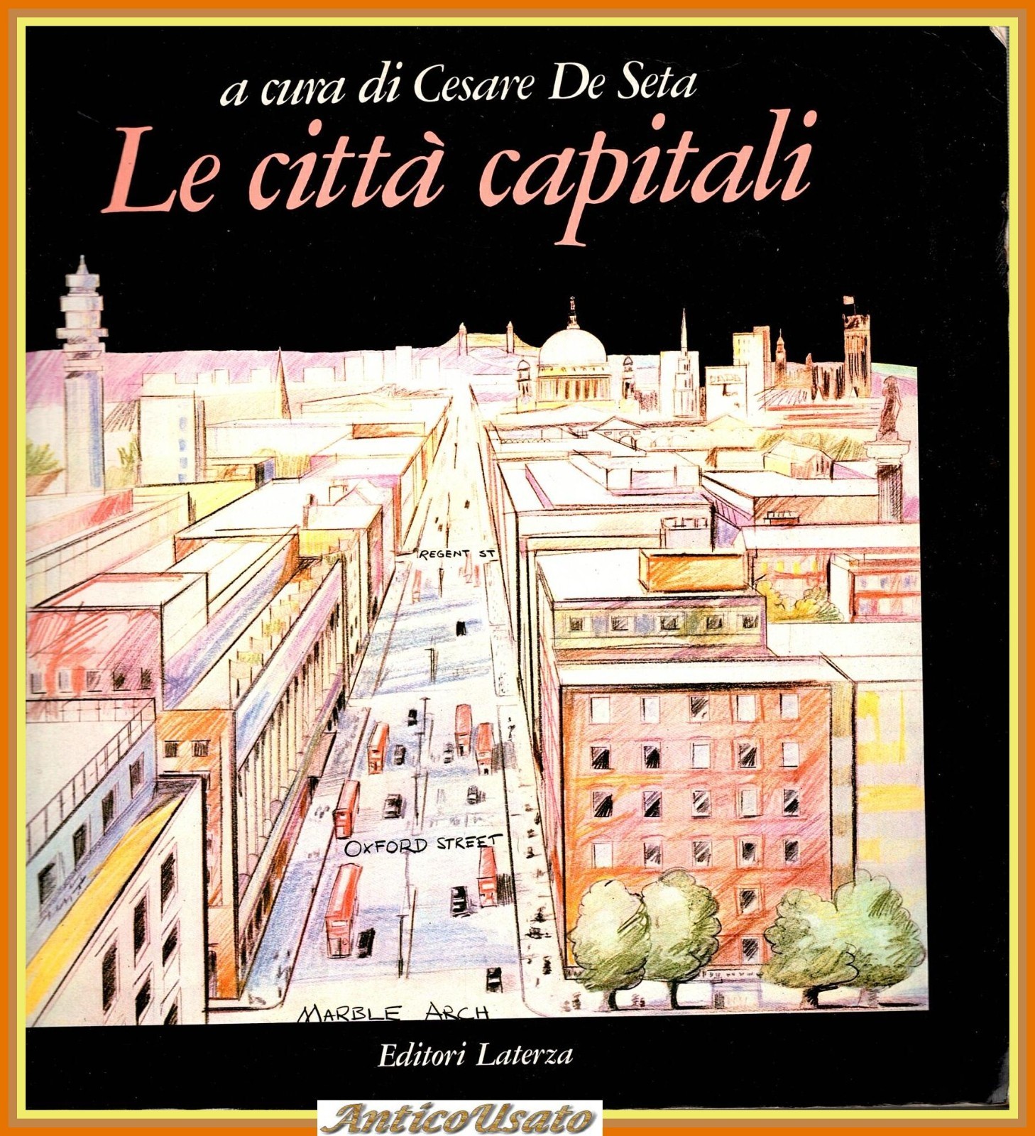 LE CITTÀ CAPITALI di Cesare De Seta 1985 Laterza Libro …
