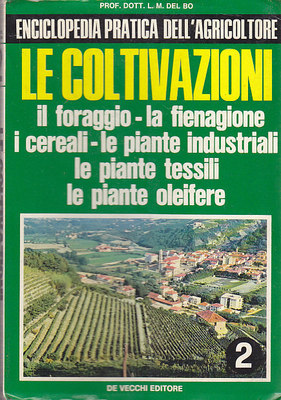 LE COLTIVAZIONI il foraggio la fienagione piante di Del Bo …