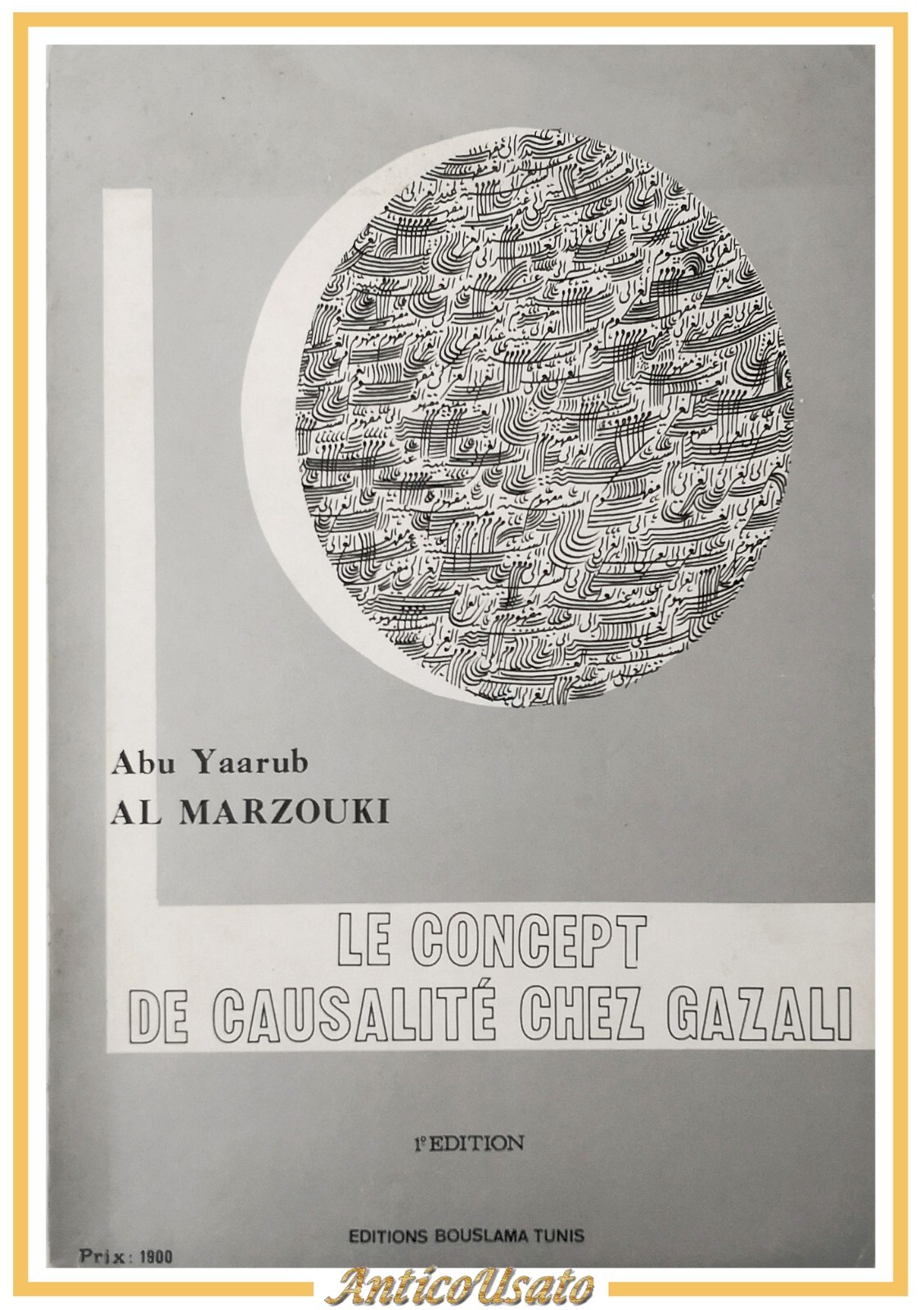 LE CONCEPT DE CAUSALITE CHEZ GAZALI di Abu Yaarub e …