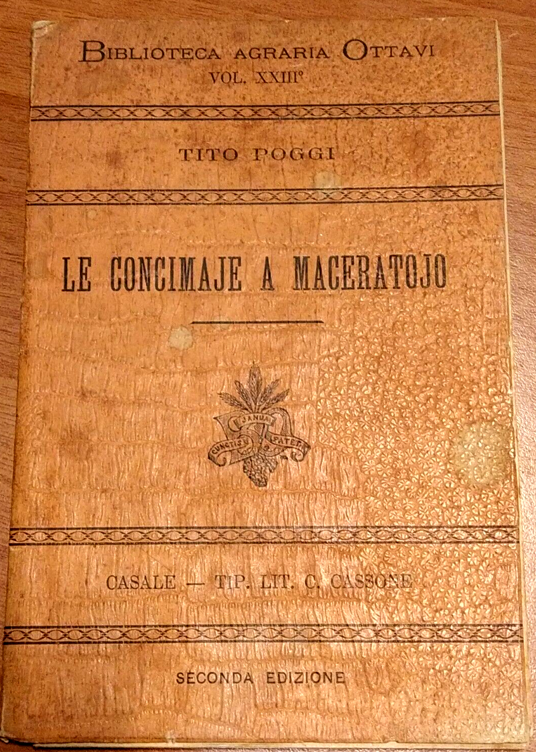 LE CONCIMAJE A MACERATOJO di Tito Poggi 1904 Casale libro …