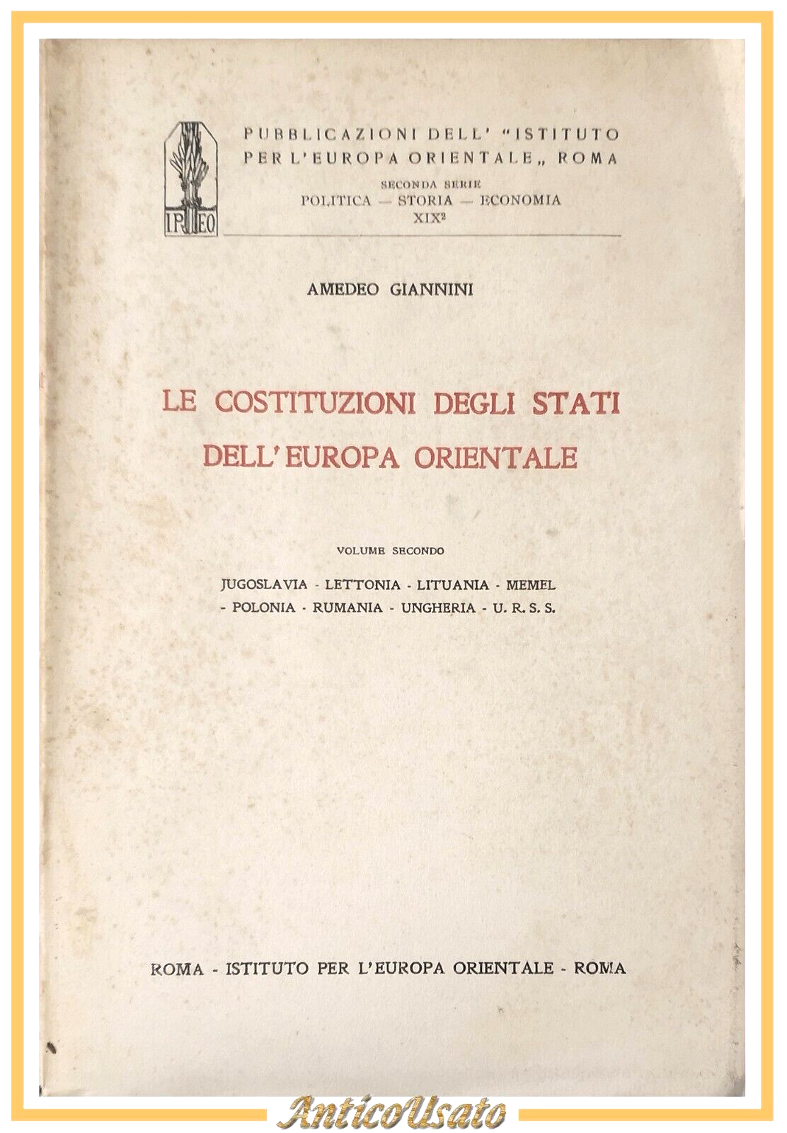 LE COSTITUZIONI DEGLI STATI DELL'EUROPA ORIENTALE volume 2 di Giannini …