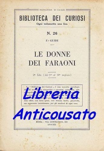 LE DONNE DEI FARAONI di Guidi 1934 Anonima Romana BIBLIOTECA …