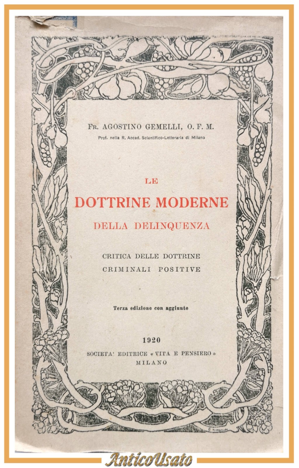 LE DOTTRINE MODERNE DELLA DELINQUENZA di Agostino Gemelli 1920 Vita …