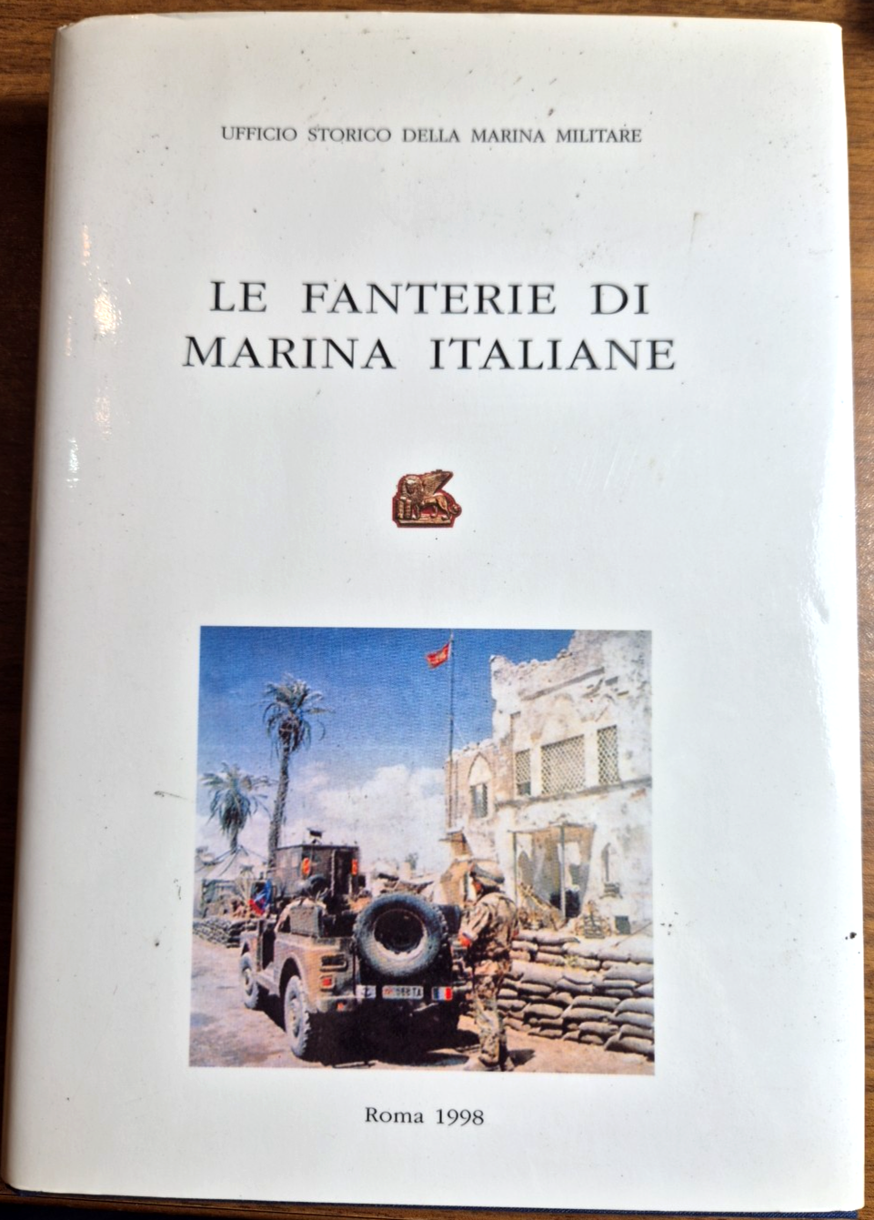 LE FANTERIE DI MARINA ITALIANE Fulvi Manzari Marcon Miozzi 1998 …