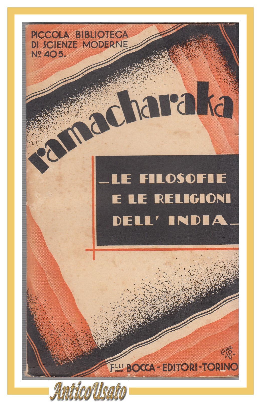 LE FILOSOFIE E LE RELIGIONI DELL'INDIA di Yoghi Ramacharaka 1935 …