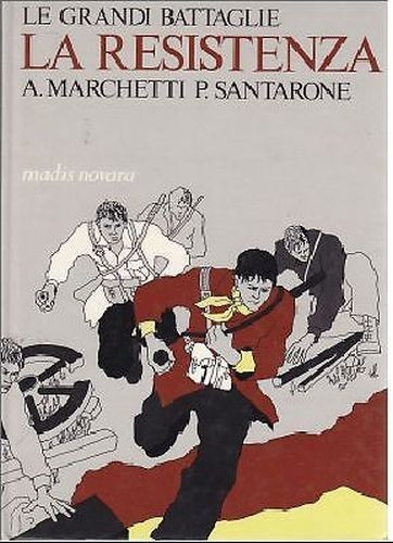 LE GRANDI BATTAGLIE LA RESISTENZA di Marchetti e Santarone 1975 …